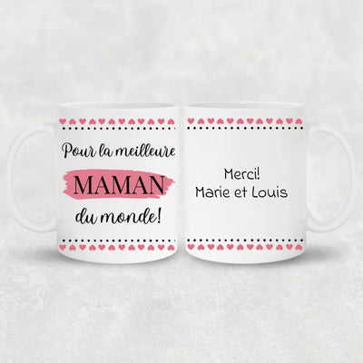 Pour la meilleure maman du monde ! - Mug personnalisé