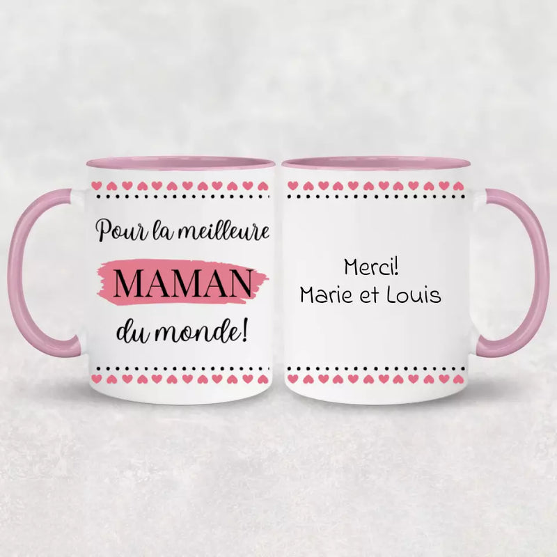 Pour la meilleure maman du monde ! - Mug personnalisé