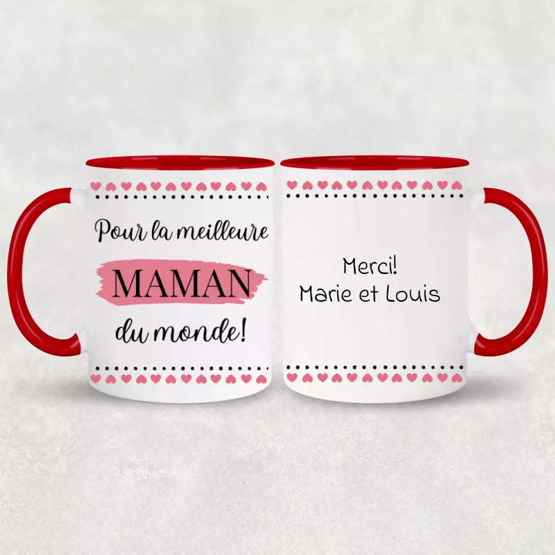 Pour la meilleure maman du monde ! - Mug personnalisé