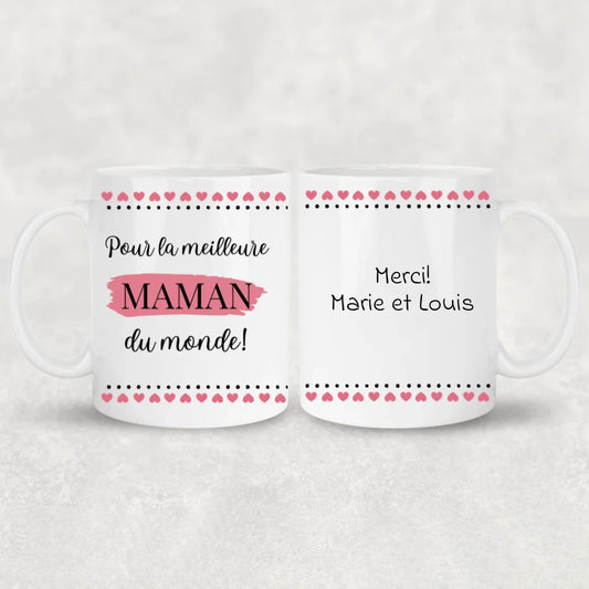 Pour la meilleure maman du monde ! - Tasse personnalisée